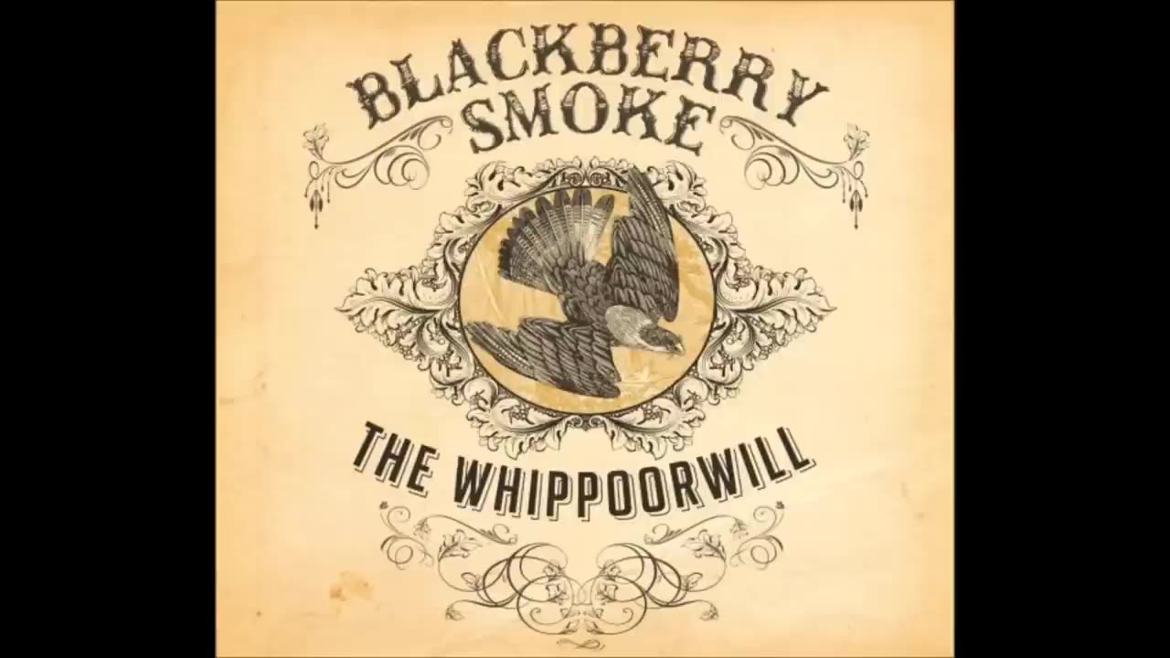 Blackberry Smoke - The Whippoorwill (Full Album) HQ