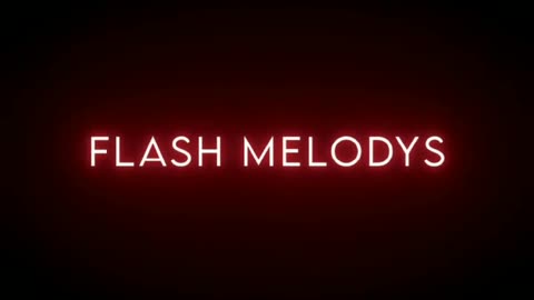 Flash melody