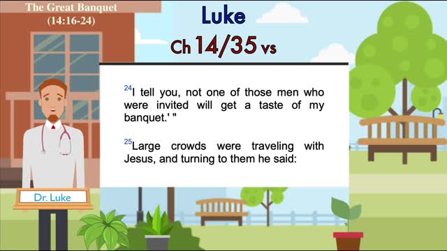 Luke Chapter 14 (You're invited to the Great Banquet!)