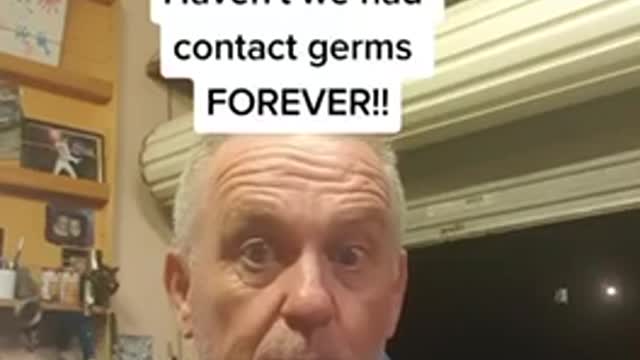 Haven’t we had contact germs forever 😂