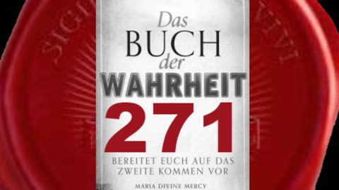 Meine Barmherzigkeit erstreckt sich auf alle Rassen, Hautfarben, Religionen(Buch d. Wahrheit Nr 271)