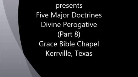 Keith Lamb presents Five Major Doctrines (Part 8) Devine Prerogative 1983