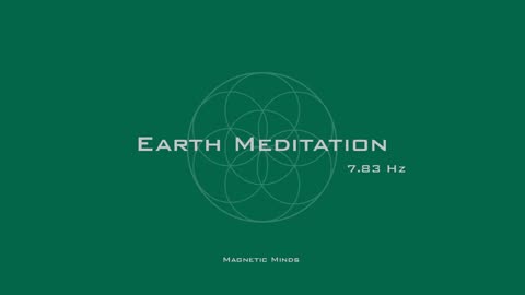 7.83Hz - Earth Meditation