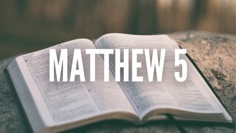 The Gospel of Matthew Chapter 5