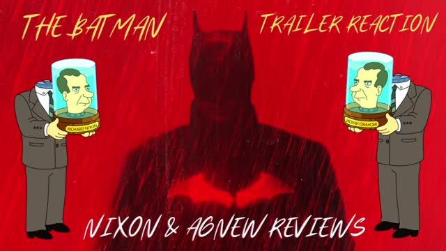 THE BATMAN (Main Trailer) - Nixon & Agnew Reviews