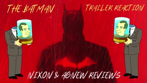 THE BATMAN (Main Trailer) - Nixon & Agnew Reviews