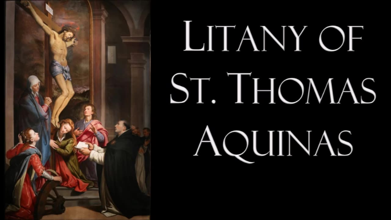 Prayer-Litany of St. Thomas Aquinas, O.P. : Patron of Chastity, Philosophers, Catholic schools, etc.