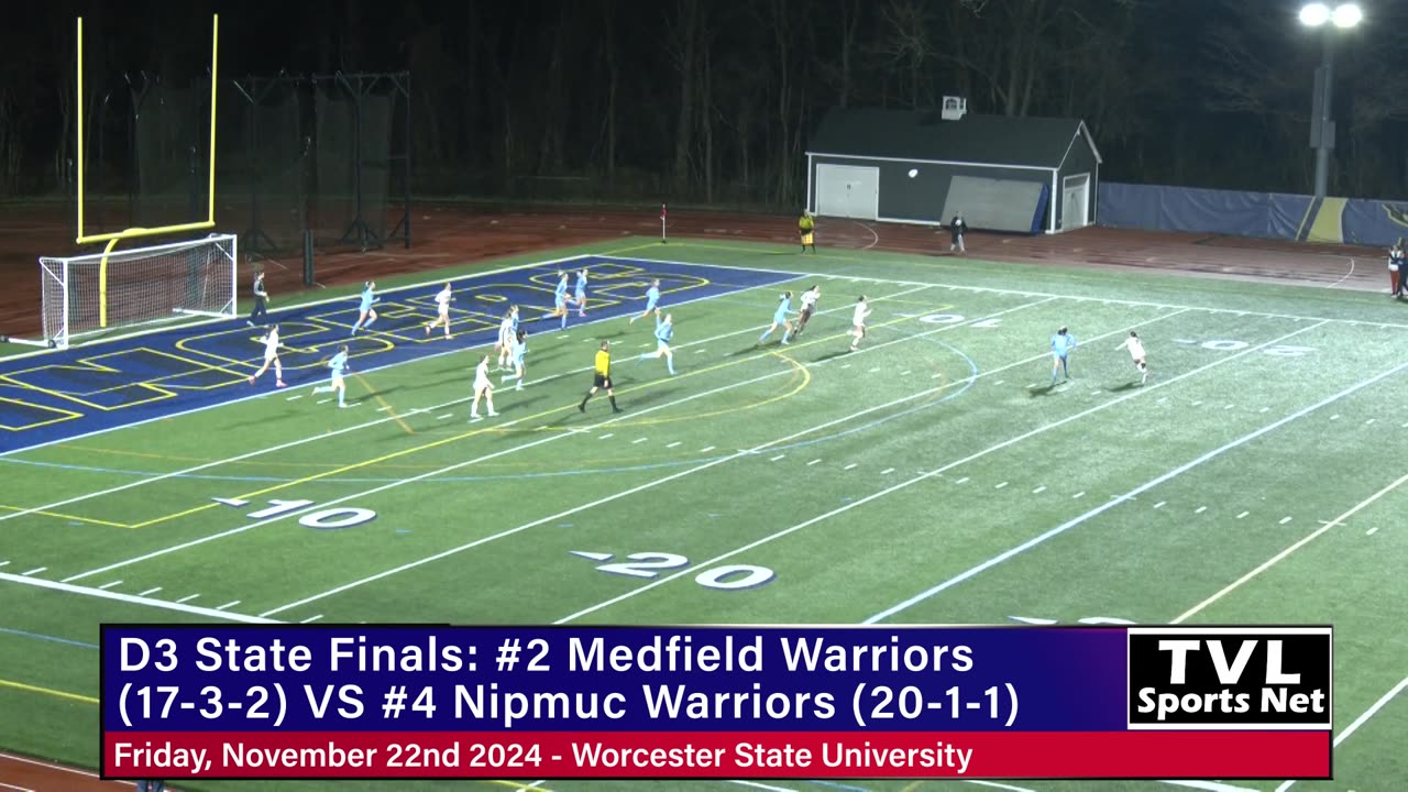 D3 Soccer Girls State Finals 2024-25: #2 Medfield Warriors vs #4 Nipmuc Warriors 11-22-2024