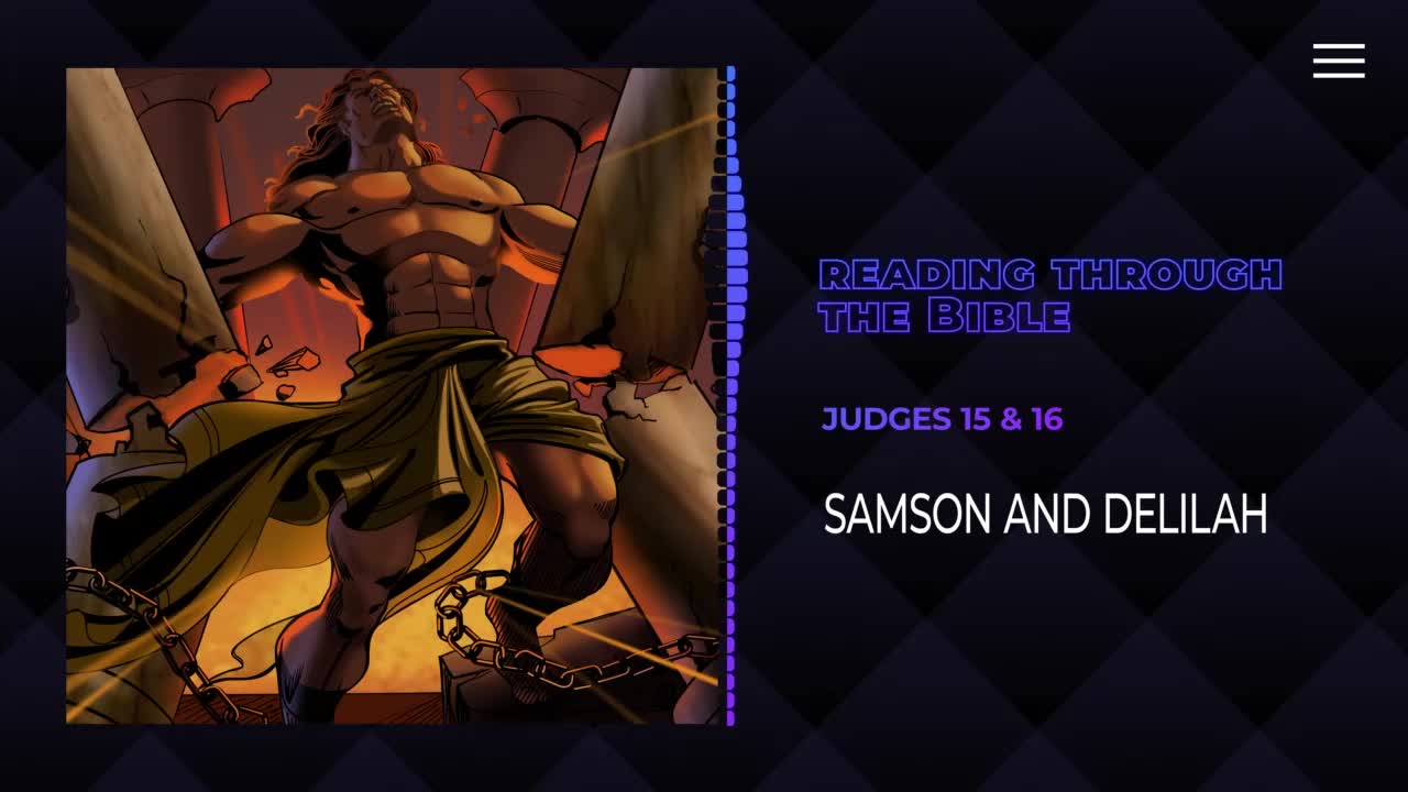 Reading Through the Bible - "Samson and Delilah"