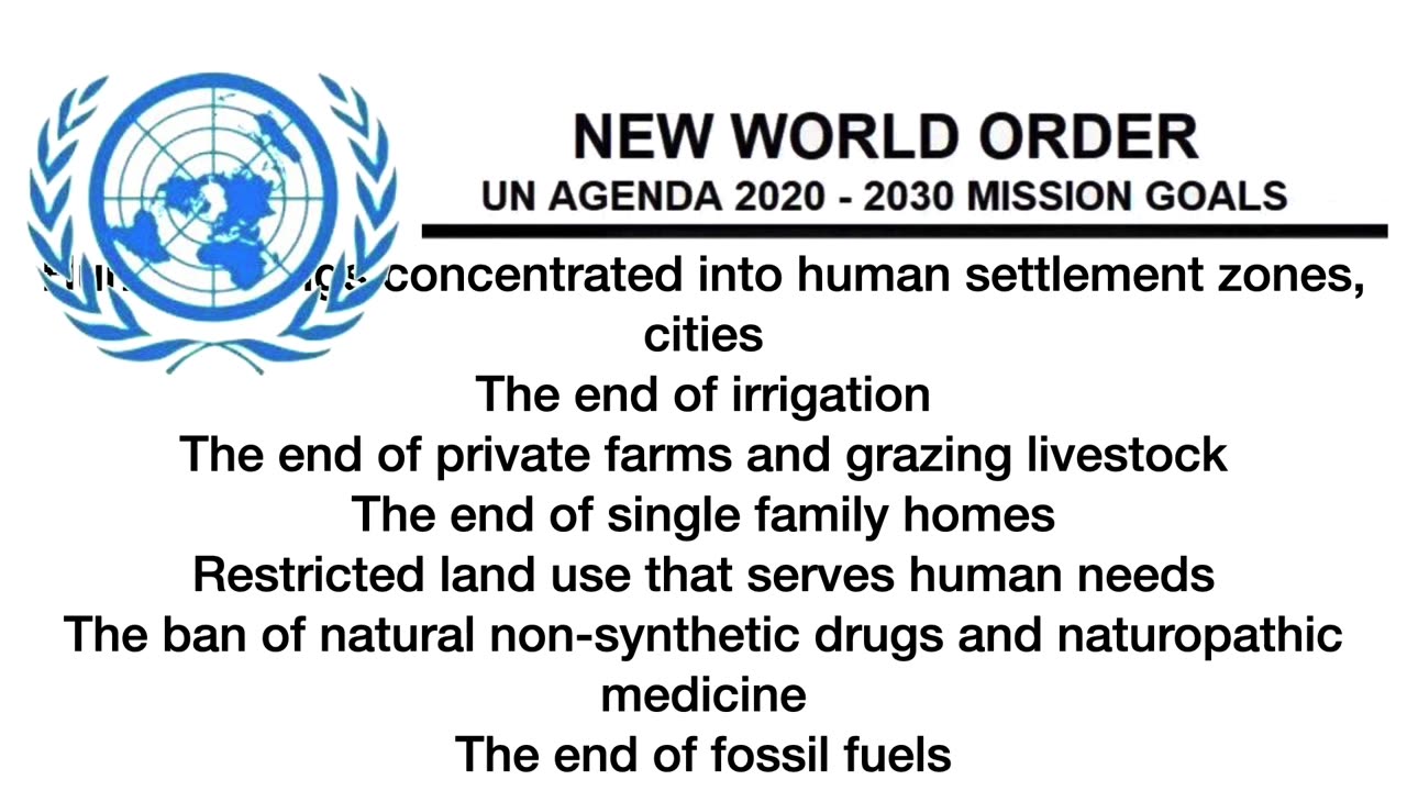 NEW WORLD ORDER UN Agenda 21/2030 Mission Goals