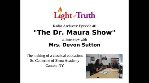 "The Dr. Maura Show" Episode 46: Mrs. Devon Sutton and St. Catherine of Siena Academy