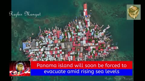 Panama island will soon be forced to evacuate amid rising sea levels