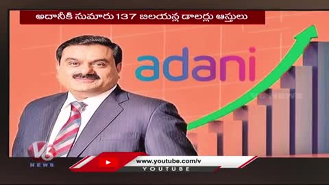 Gautam Adani Becomes world’s Third-Richest Person As Wealth Surges - V6 News