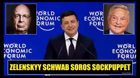 UKRAINE DICTATOR ZELENSKYY ANOTHER KLAUS SCHWAB AND GEORGE SOROS SOCKPUPPET