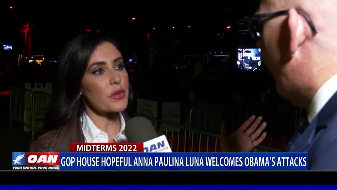 GOP House hopeful Anna Paulina Luna welcomes Obama's attacks