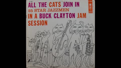 Buck Clayton - All The Cats Join In (1956) [Complete LP]