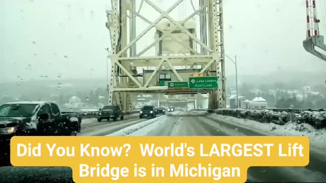 Did you know? World's Largest Lift Bridge is in Michigan