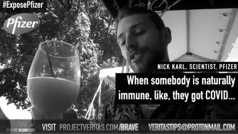 "PROJECT VERITAS" Pfizer Scienist - Antibodies in Body are Better
