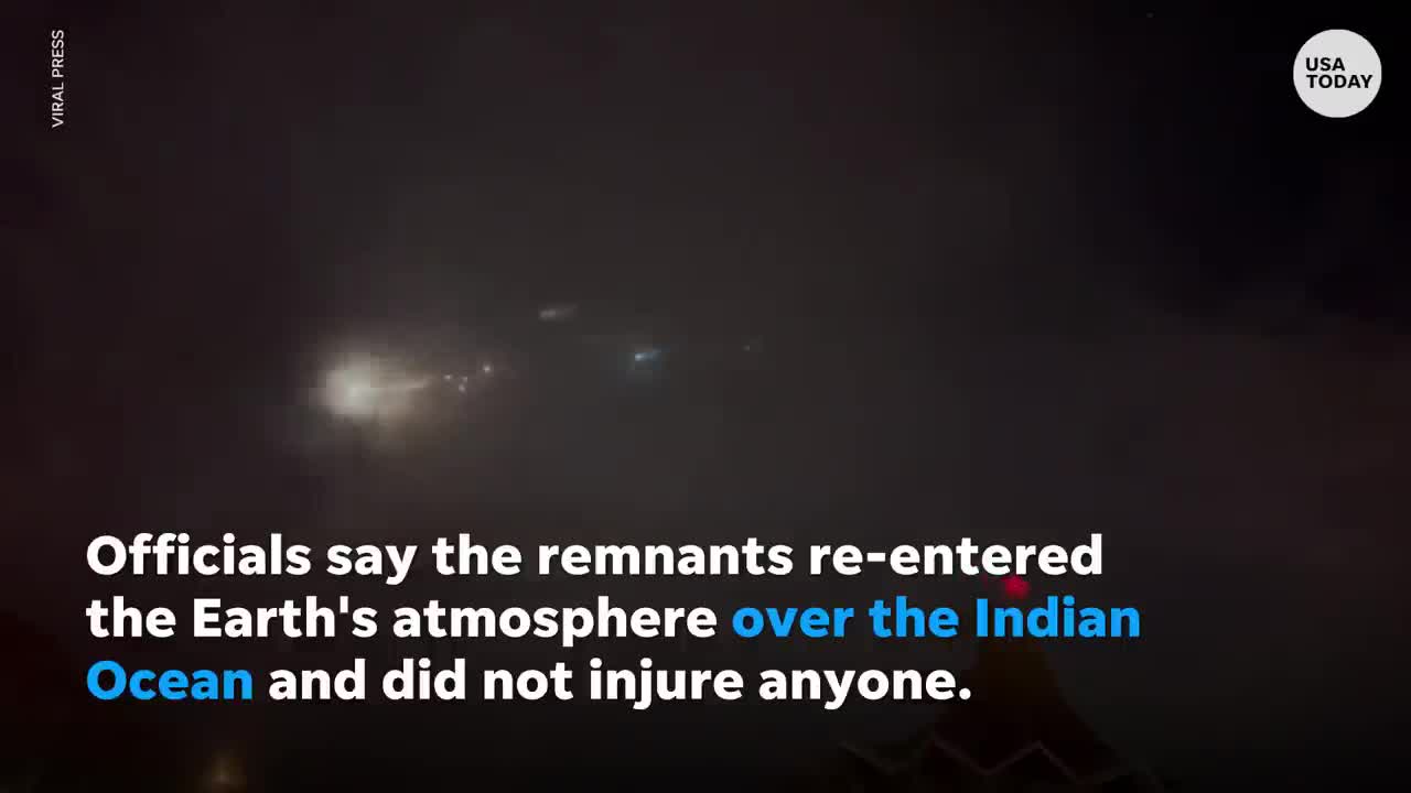 Video captures Chinese rocket debris falling to earth over Indian ocean | USA TODAY