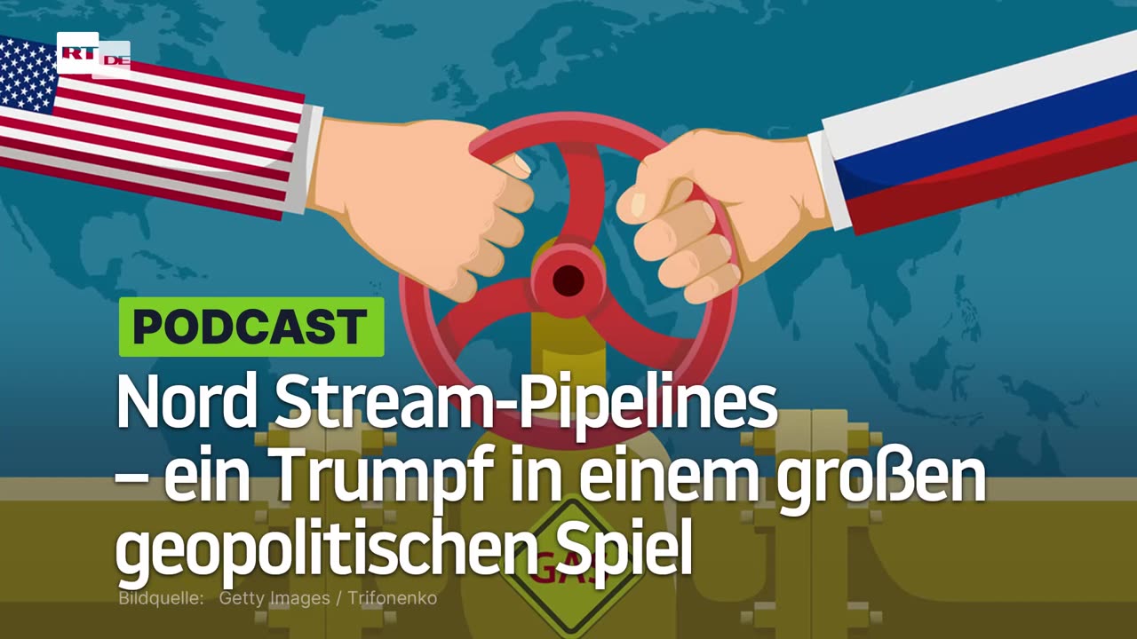 Nord Stream-Pipelines – ein Trumpf in einem großen geopolitischen Spiel