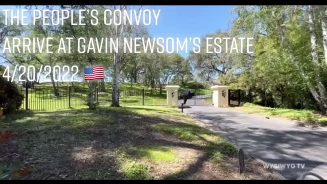 The People’s Convoy arrive and drive loops around Gavin Newsom’s estate!