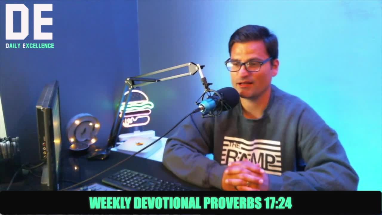 Proverbs 17:24 Devo With Pastor Anthony