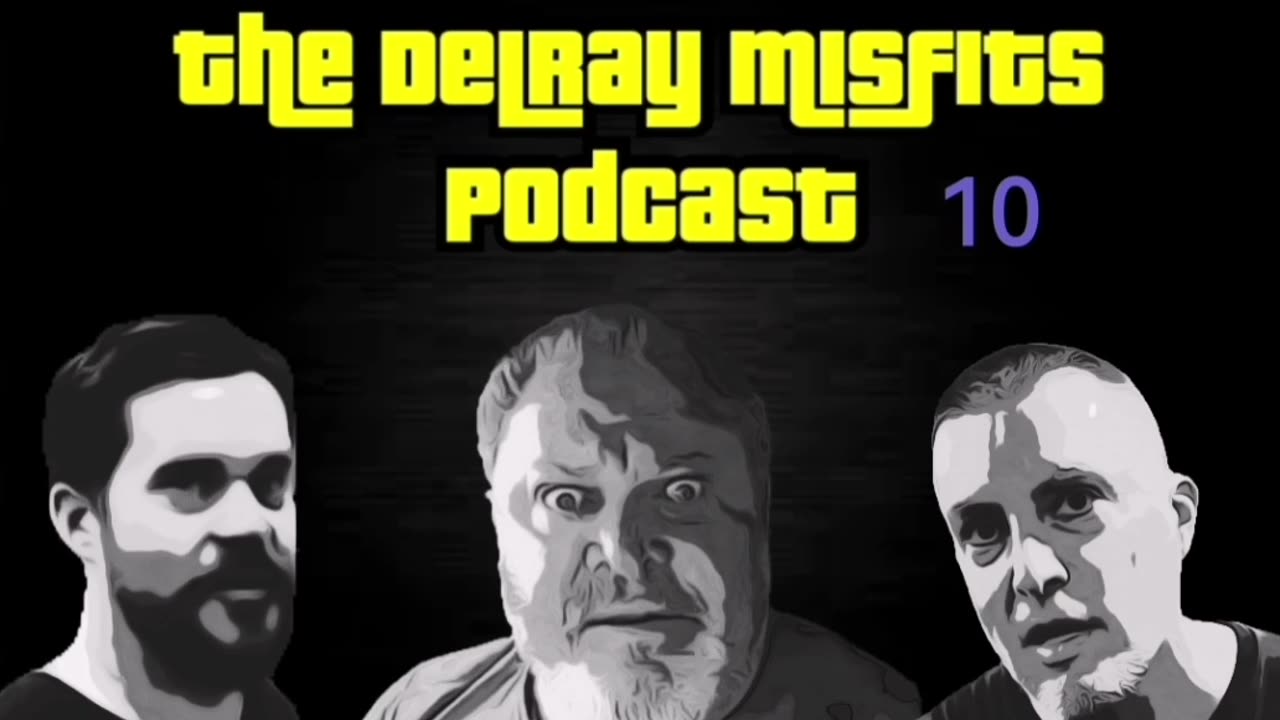 The Delray Misfits Podcast - 10