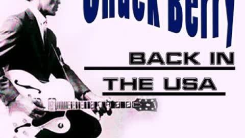 Chuck Berry - Back in the USA