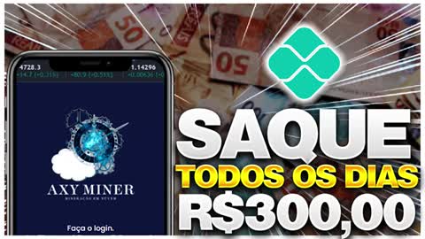 Axy Miner Plataforma Pagando R$300 por dia NO PIX