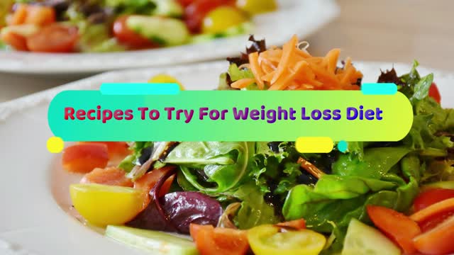 Recipes To Try For Weight Loss Diet - For Breakfast and Lunch