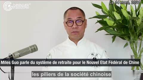 Miles Guo parle du système de retraite pour le NEFC