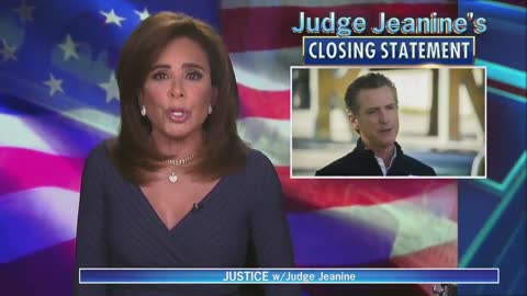 WATCH: Judge Jeanine DESTROYS Gavin Newsom in Monologue, Calls Him "Smarmy Pig"