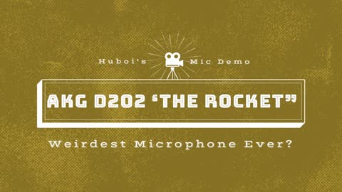 AKG D202 - The Rocket