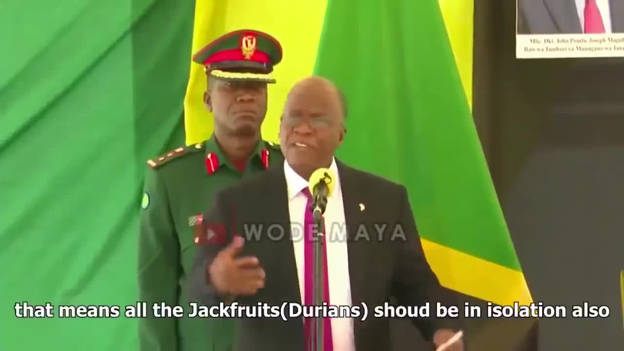 Tanzanian President John Magufuli: Even Papaya and Goats are Covid-positive