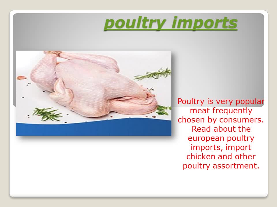 European poultry imports - The power of quality - European poultry