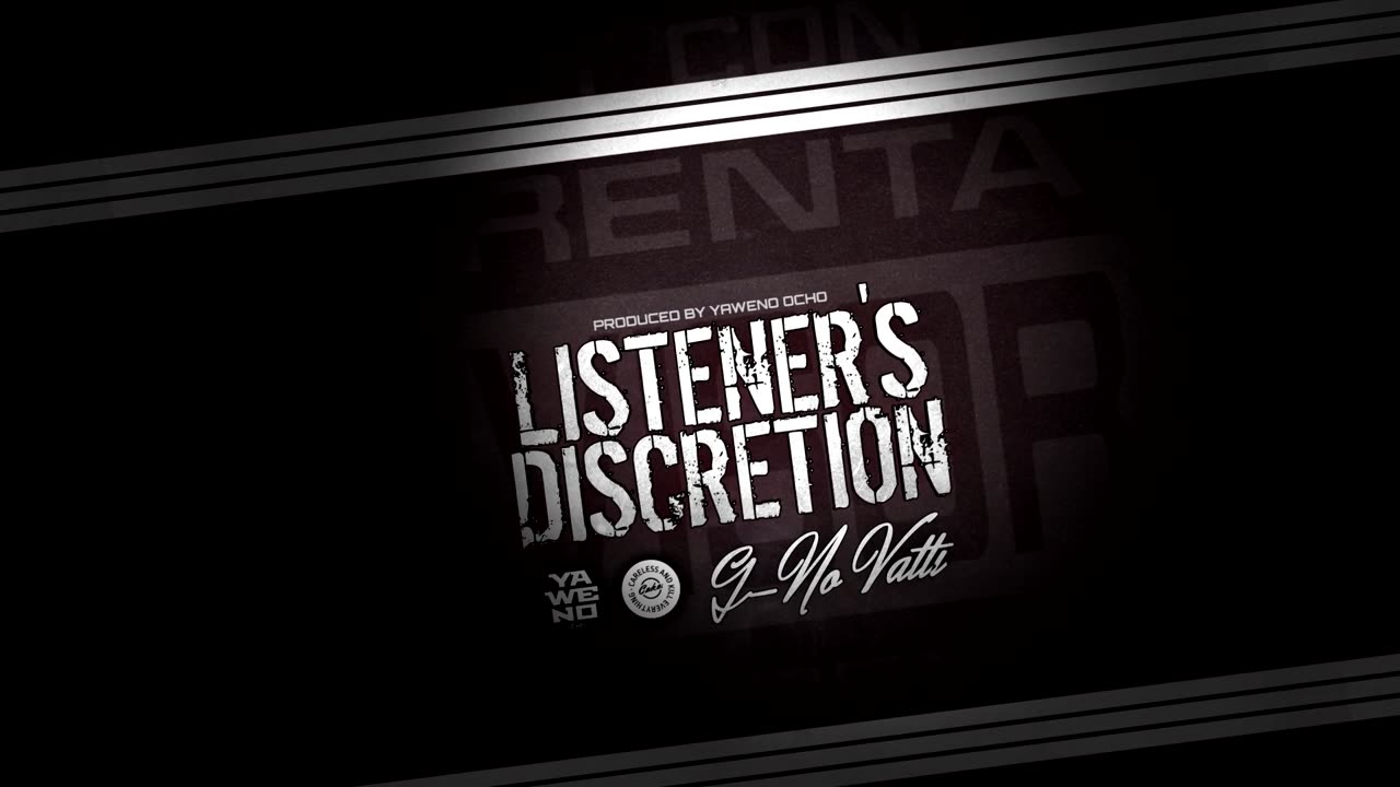 G-No Vatti - Listeners Discretion (OFFICIAL AUDIO) (Prod. Yaweno Ocho) [2022]