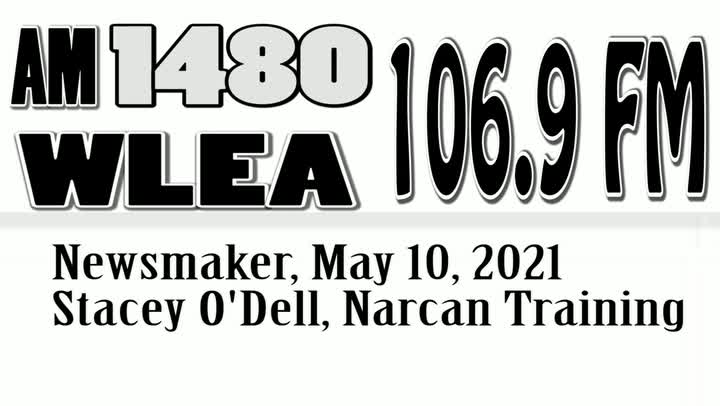 Wlea Newsmaker, May 10, 2021, Stacey O'Dell, Narcan Training