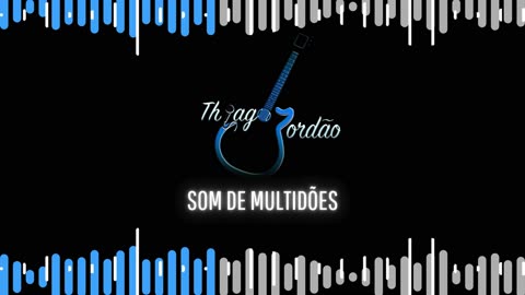 Som de Multidões (Thiago Jordão)