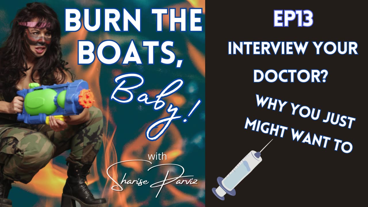 EP13 - Interview your Doctor? Why You Might Just Want To