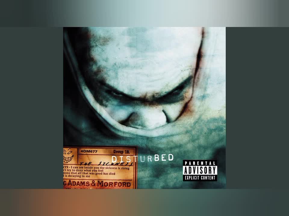 Disturbed - Down with the sickness