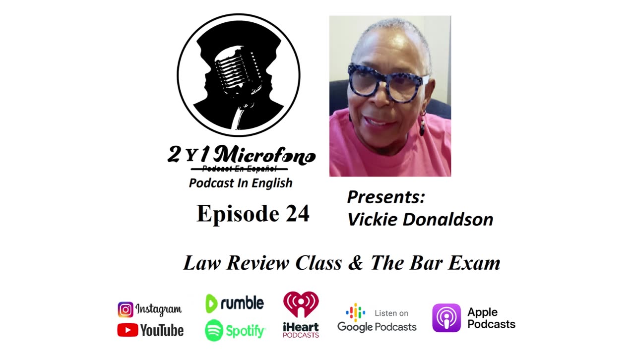 Episode 24-Ft. Vickie Donaldson: Law Review Class & The Bar Exam