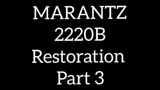 Marantz 2220B Restoration