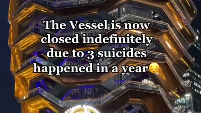 The Vessel is now closed indefinitely