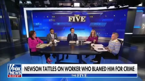 'The Five': Gavin Newsom tattles on employee who blames him for crime. Lol