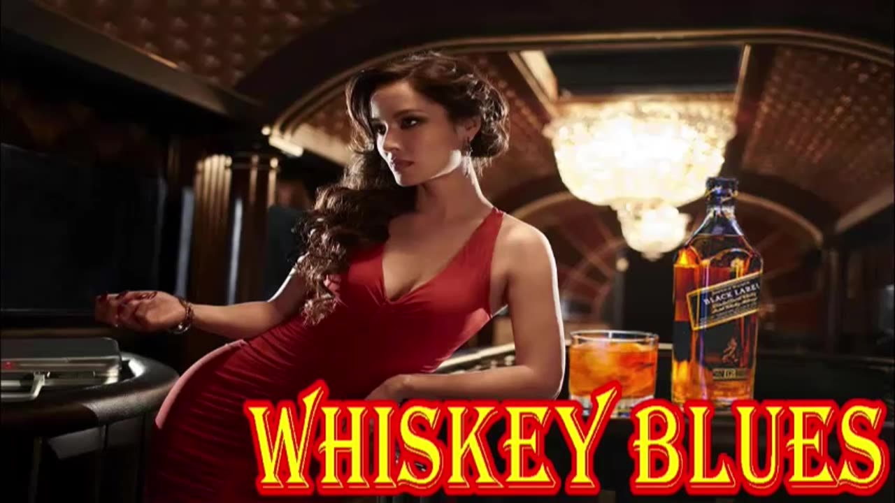 whiskey blues,whisky blues,blues whisky,relaxing