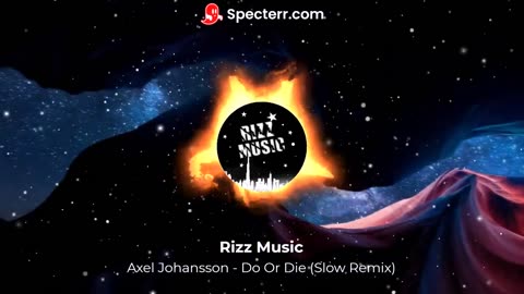 Axel Johansson - Do Or Die (Slow Remix)