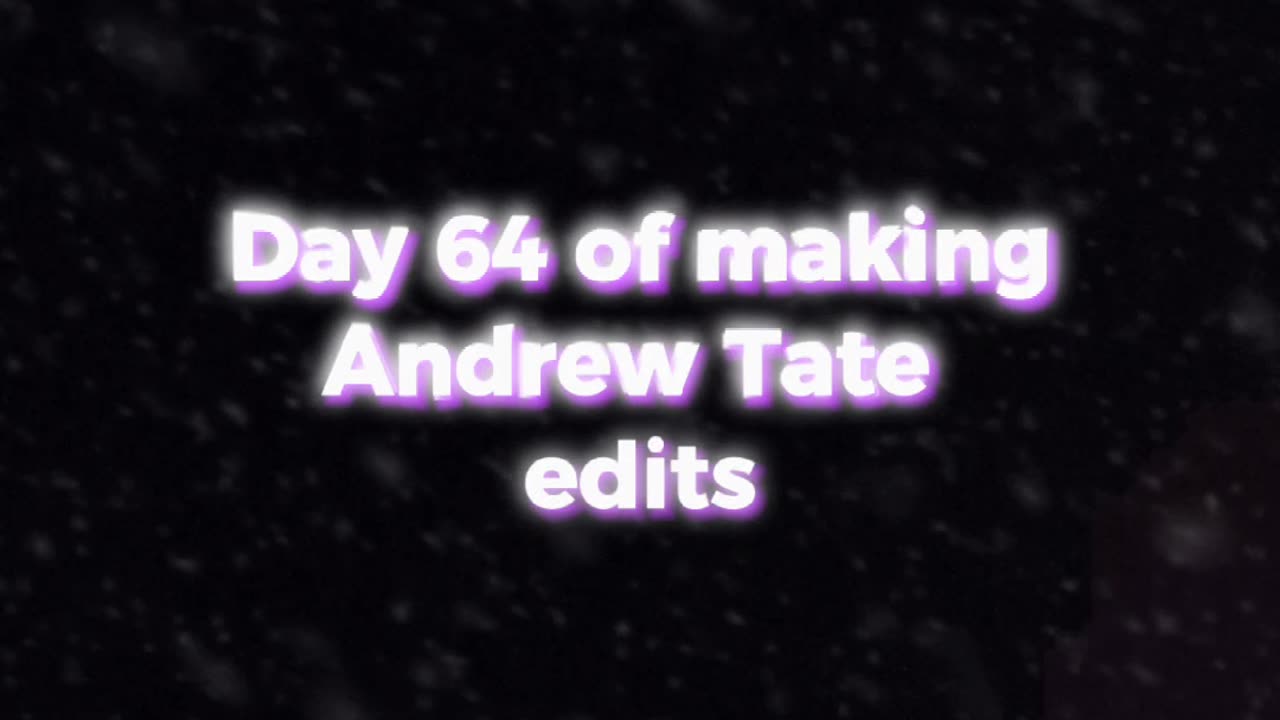 Day 64 of 75 hard challenge of making Andrew tate edits until he recognize ME. #tate #andrewtate