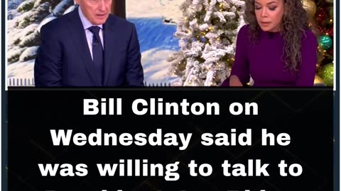 Bill Clinton Goes on the view: Talks about pardon for Hillary.