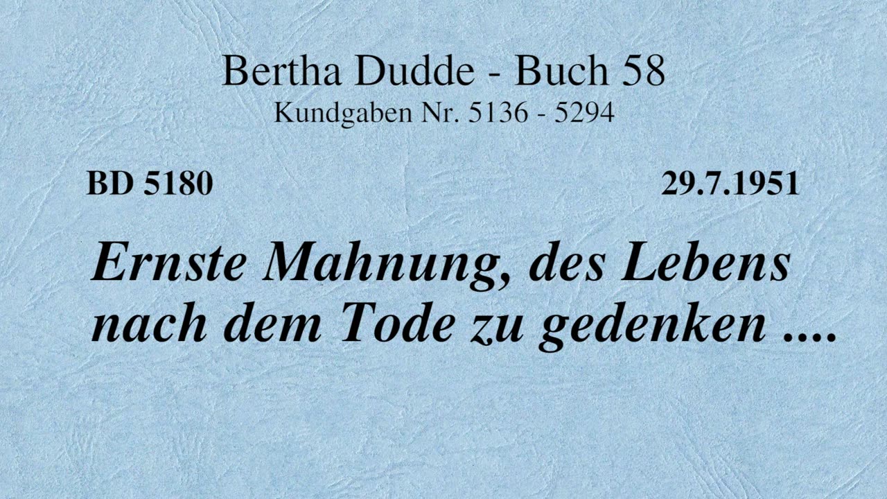 BD 5180 - ERNSTE MAHNUNG, DES LEBENS NACH DEM TODE ZU GEDENKEN ....