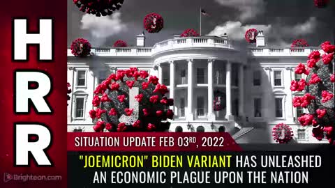 02-03-22 S.U. - Joemicron Biden Variant Has Unleashed An Economic PLAGUE Upon The Nation